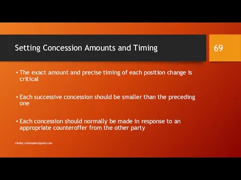 Setting Concession Amounts and Timing The exact amount and precise