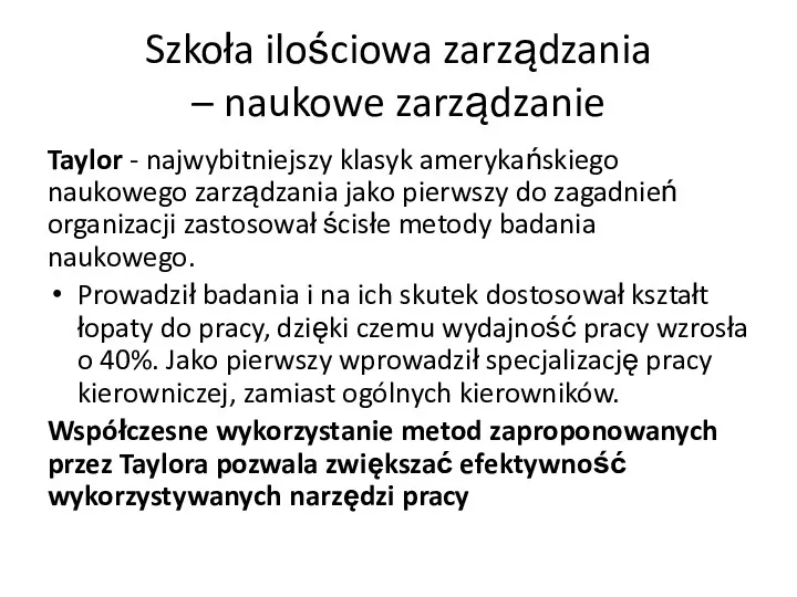 Szkoła ilościowa zarządzania – naukowe zarządzanie Taylor - najwybitniejszy klasyk