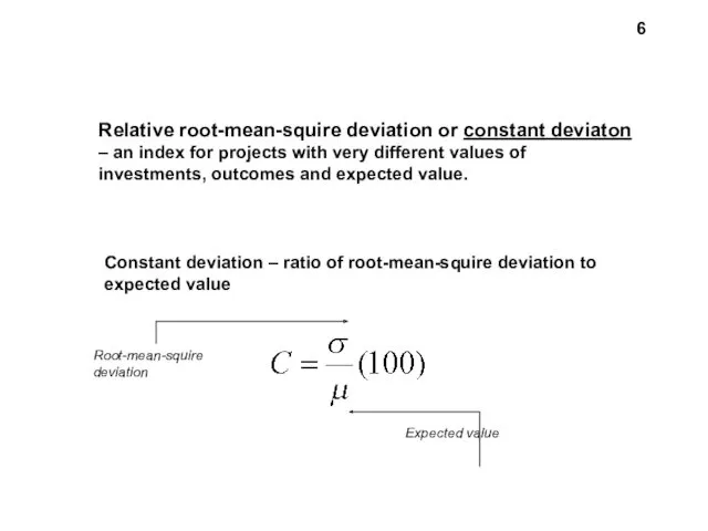 Relative root-mean-squire deviation or constant deviaton – an index for projects with very