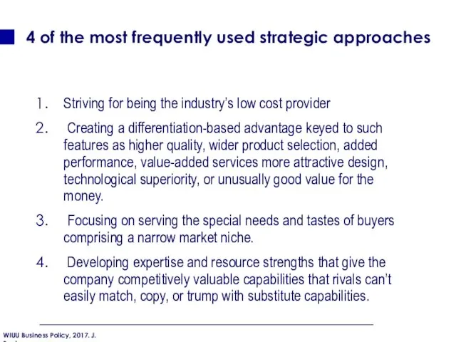 4 of the most frequently used strategic approaches Striving for