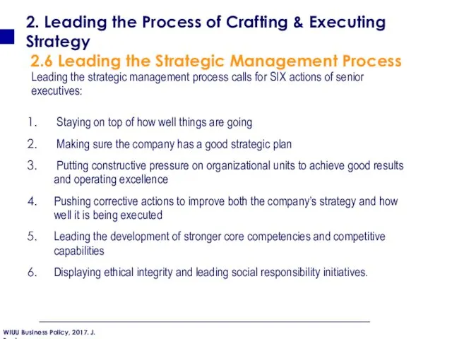 Leading the strategic management process calls for SIX actions of