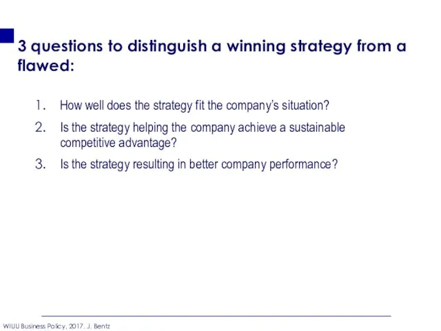 3 questions to distinguish a winning strategy from a flawed: