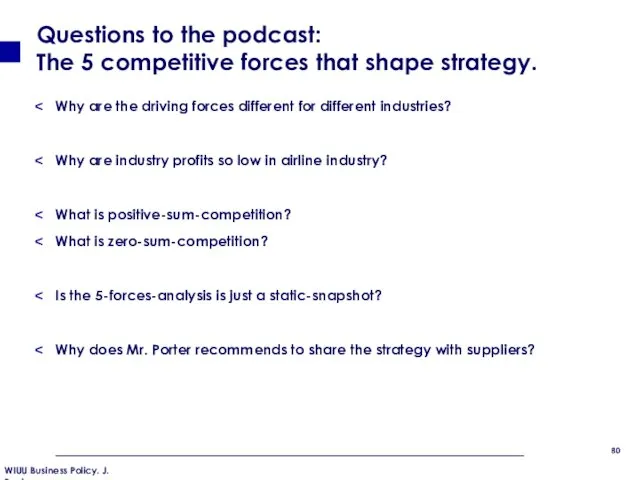 Questions to the podcast: The 5 competitive forces that shape