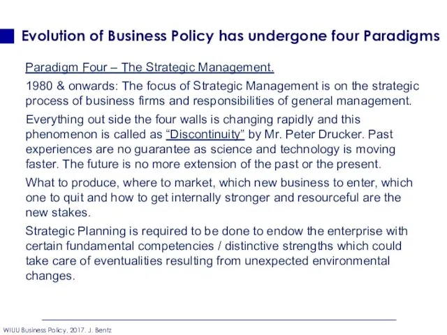 Evolution of Business Policy has undergone four Paradigms Paradigm Four