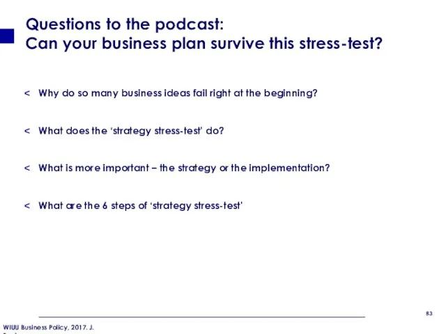 Questions to the podcast: Can your business plan survive this