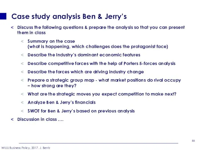 Case study analysis Ben & Jerry’s Discuss the following questions