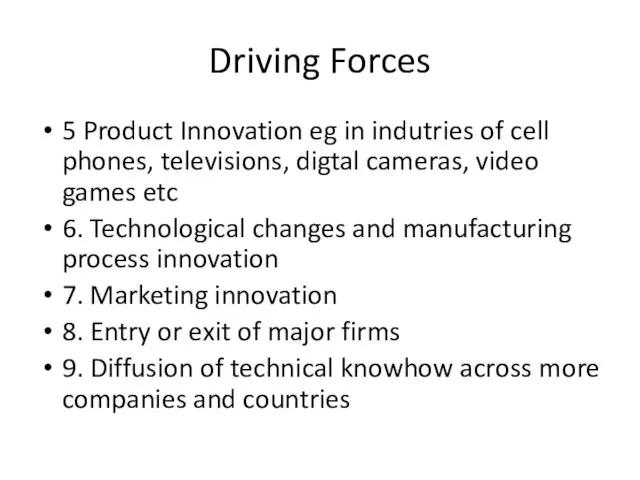 Driving Forces 5 Product Innovation eg in indutries of cell