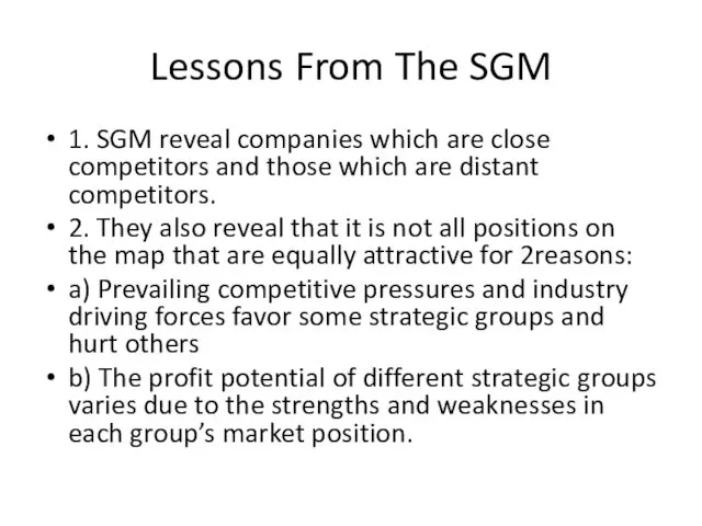 Lessons From The SGM 1. SGM reveal companies which are