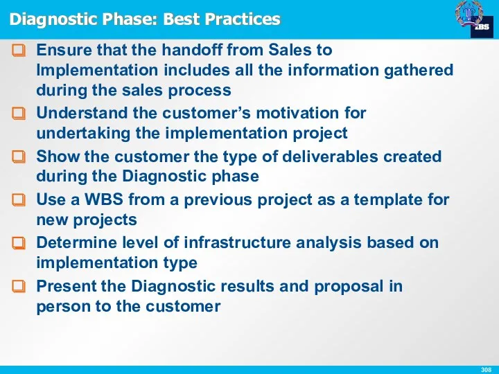 Diagnostic Phase: Best Practices Ensure that the handoff from Sales