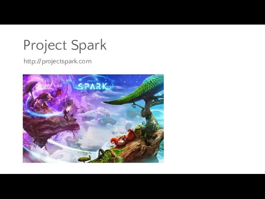 Project Spark http://projectspark.com
