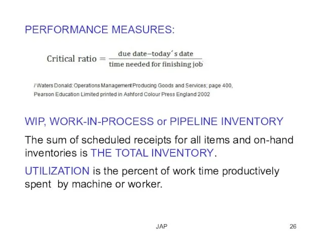 JAP PERFORMANCE MEASURES: WIP, WORK-IN-PROCESS or PIPELINE INVENTORY The sum