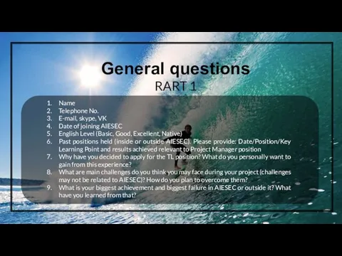 General questions RART 1 Name Telephone No. E-mail, skype, VK