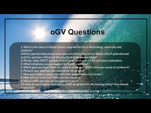 oGV Questions 1. What is the value of Global Citizen