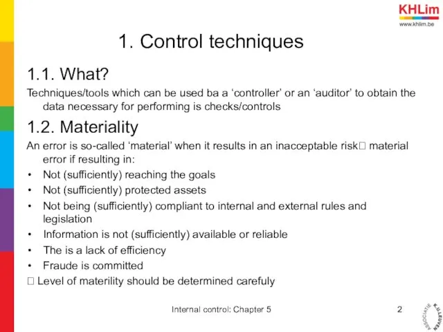 1. Control techniques 1.1. What? Techniques/tools which can be used
