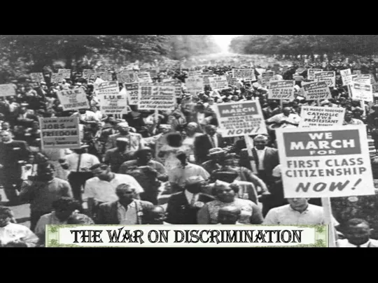 THE WAR ON DISCRIMINATION