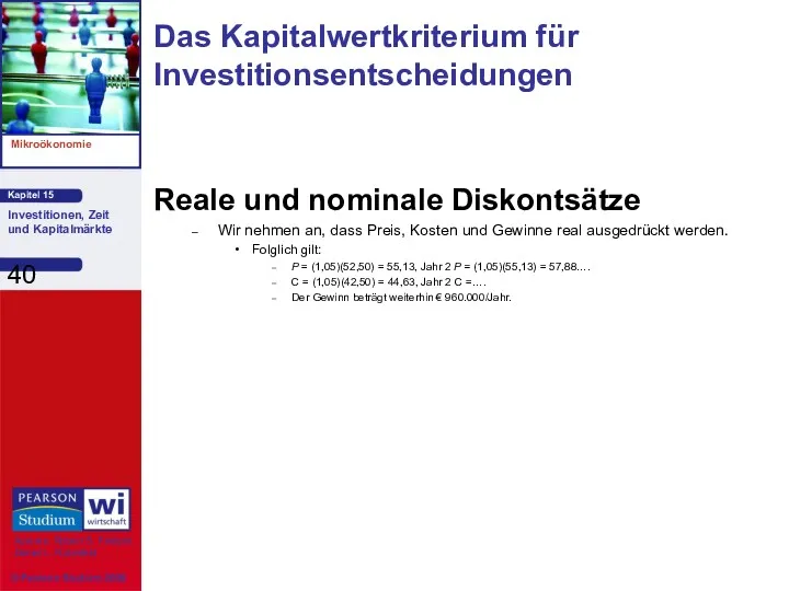 Reale und nominale Diskontsätze Wir nehmen an, dass Preis, Kosten