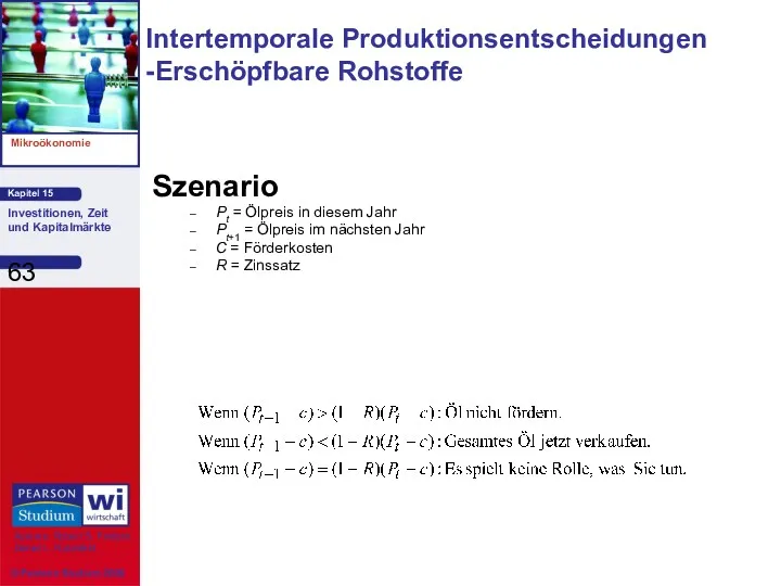 Szenario Pt = Ölpreis in diesem Jahr Pt+1 = Ölpreis