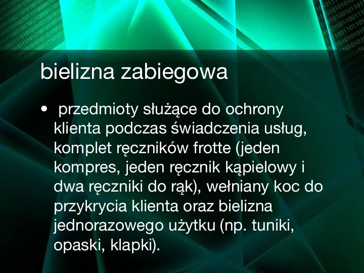 bielizna zabiegowa przedmioty służące do ochrony klienta podczas świadczenia usług,