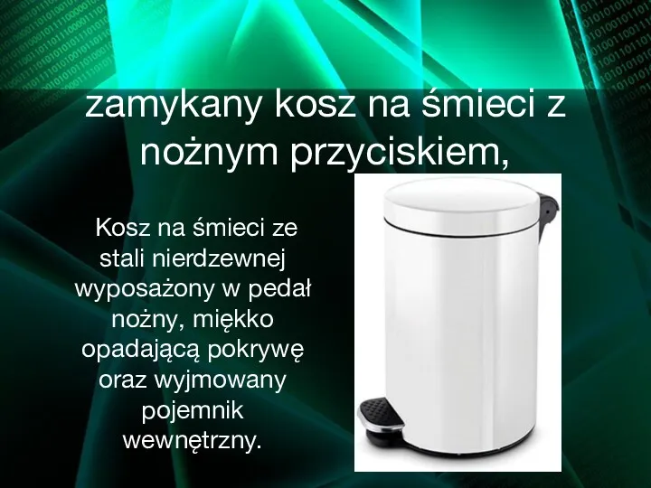 zamykany kosz na śmieci z nożnym przyciskiem, Kosz na śmieci