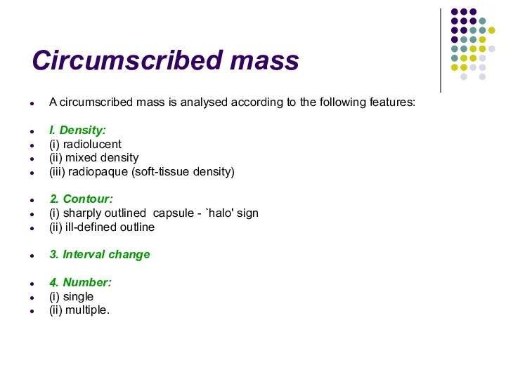 Circumscribed mass A circumscribed mass is analysed according to the