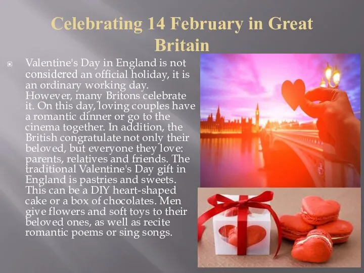 Celebrating 14 February in Great Britain Valentine's Day in England