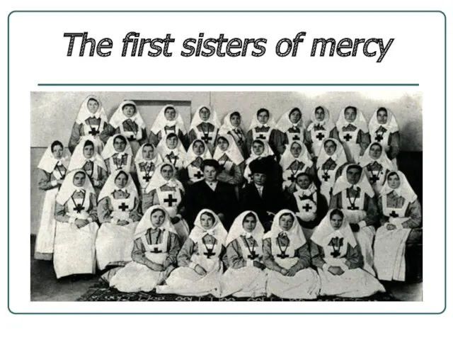 The first sisters of mercy
