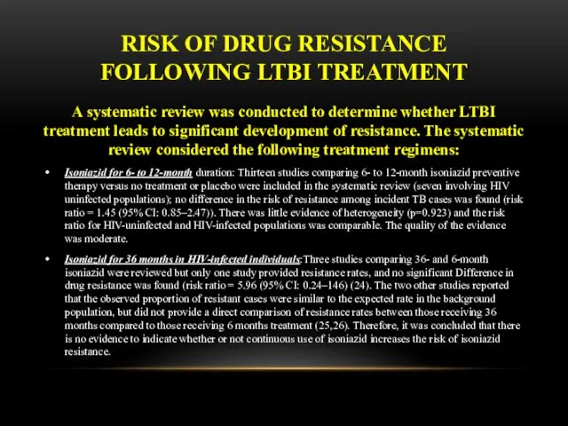 RISK OF DRUG RESISTANCE FOLLOWING LTBI TREATMENT A systematic review