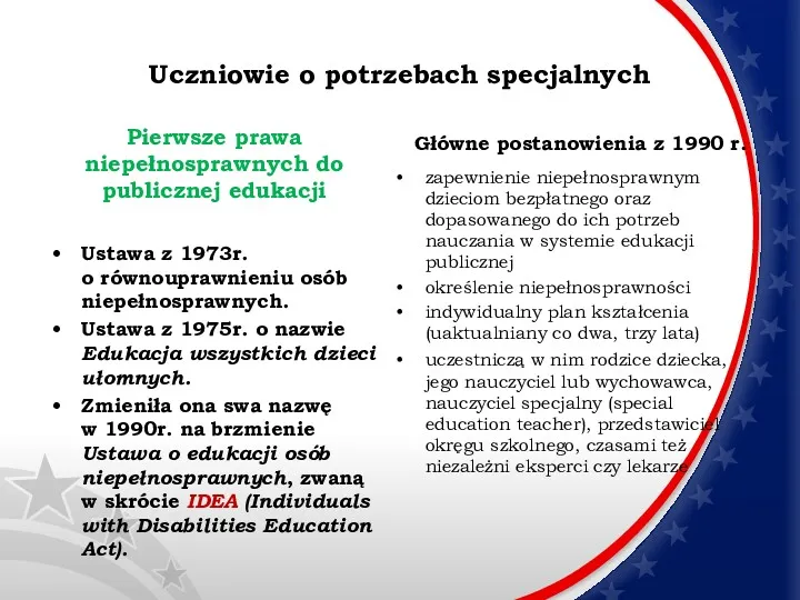 Uczniowie o potrzebach specjalnych Pierwsze prawa niepełnosprawnych do publicznej edukacji