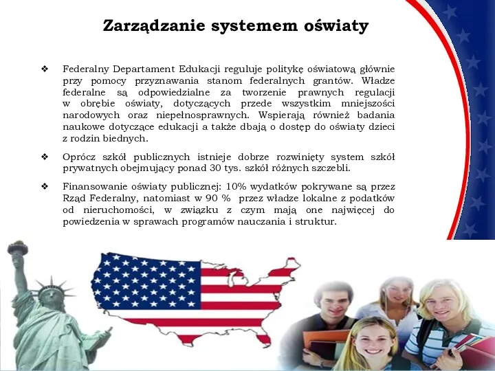 Zarządzanie systemem oświaty Federalny Departament Edukacji reguluje politykę oświatową głównie