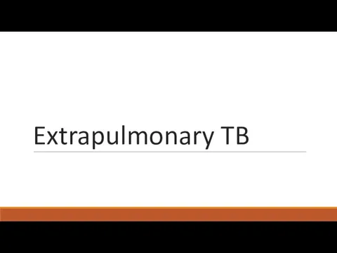 Extrapulmonary TB