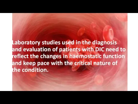 Laboratory studies used in the diagnosis and evaluation of patients