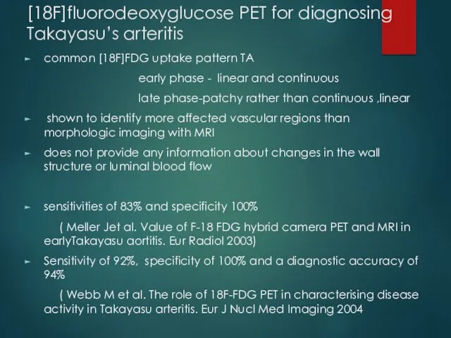 [18F]fluorodeoxyglucose PET for diagnosing Takayasu’s arteritis common [18F]FDG uptake pattern