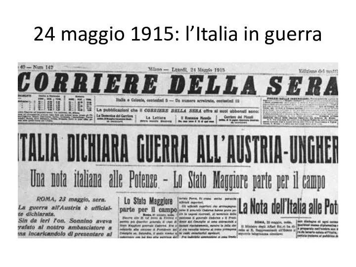 24 maggio 1915: l’Italia in guerra