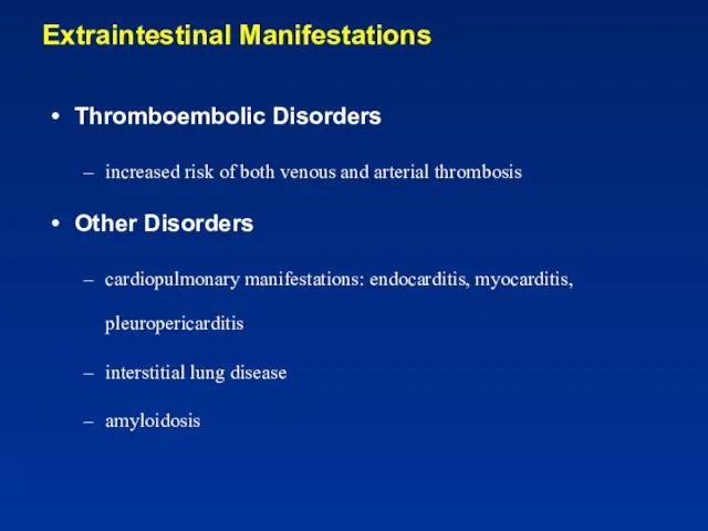 Extraintestinal Manifestations Thromboembolic Disorders increased risk of both venous and