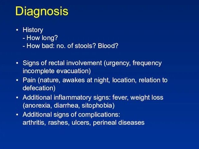 Diagnosis History - How long? - How bad: no. of