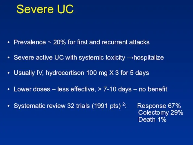 Severe UC Prevalence ~ 20% for first and recurrent attacks