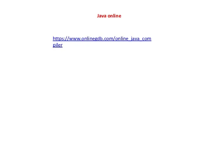 https://www.onlinegdb.com/online_java_compiler Java online