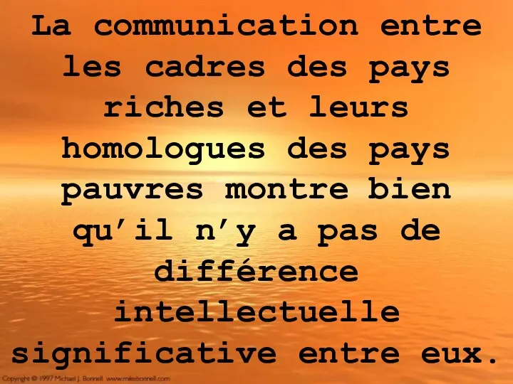 La communication entre les cadres des pays riches et leurs