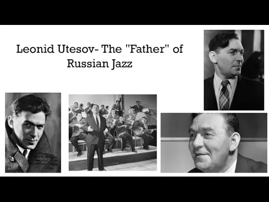 Leonid Utesov- The "Father" of Russian Jazz