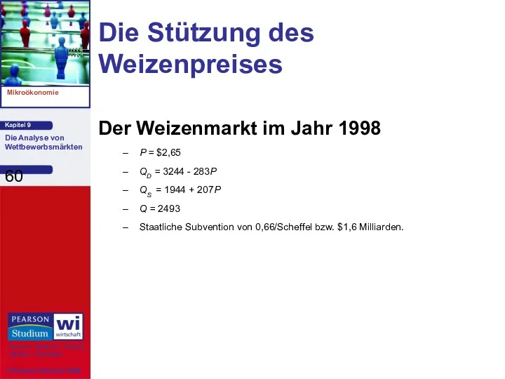 Die Stützung des Weizenpreises Der Weizenmarkt im Jahr 1998 P