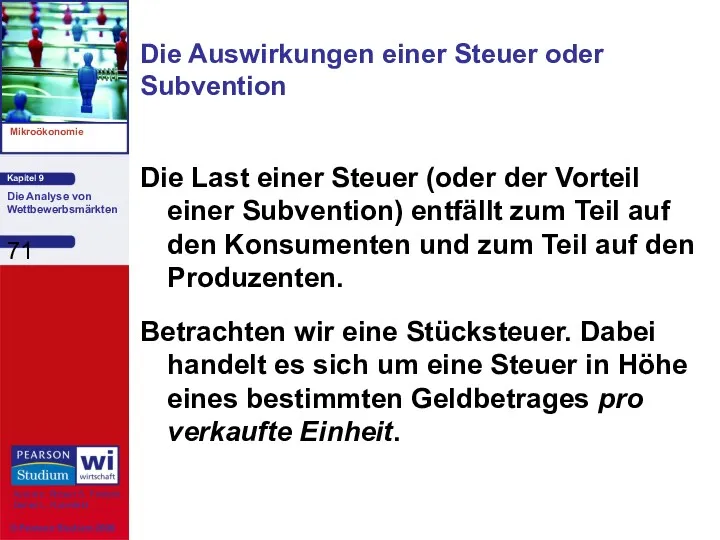 Die Auswirkungen einer Steuer oder Subvention Die Last einer Steuer