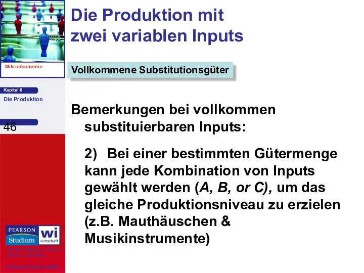 Bemerkungen bei vollkommen substituierbaren Inputs: 2) Bei einer bestimmten Gütermenge