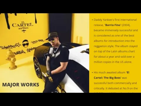 Daddy Yankee's first international release, 'Barrio Fino' (2004), became immensely