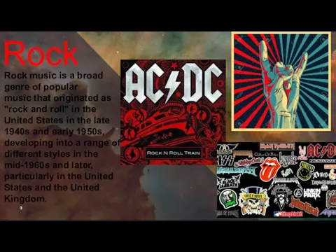 Rock Rock music is a broad genre of popular music