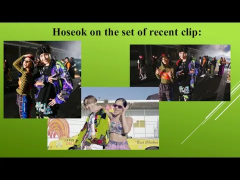 Hoseok on the set of recent clip: