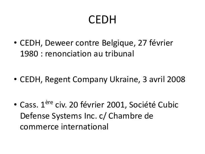 CEDH CEDH, Deweer contre Belgique, 27 février 1980 : renonciation