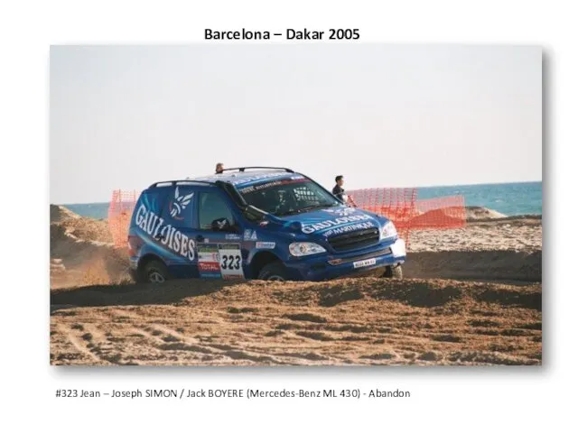 Barcelona – Dakar 2005 #323 Jean – Joseph SIMON /
