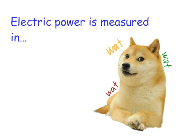 Electric power is measured in…