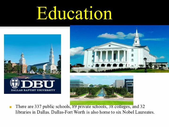 Education There are 337 public schools, 89 private schools, 38