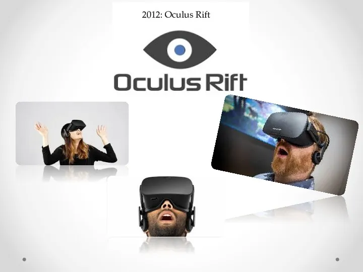 2012: Oculus Rift